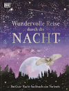 Dorling Kindersley Verlag - Wundervolle Reise durch die Nacht 