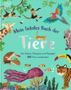 Dorling Kindersley Verlag - Mein liebstes Buch der Tiere