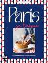 Das Frankreich-Kochbuch Paris – Je t'aime 